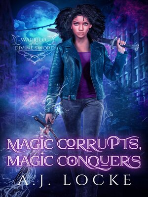 cover image of Magic Corrupts, Magic Conquers